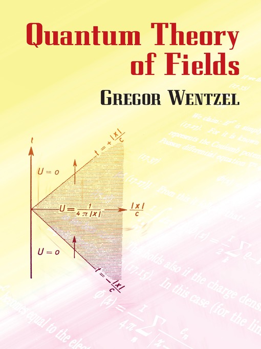 Title details for Quantum Theory of Fields by Gregor Wentzel - Available